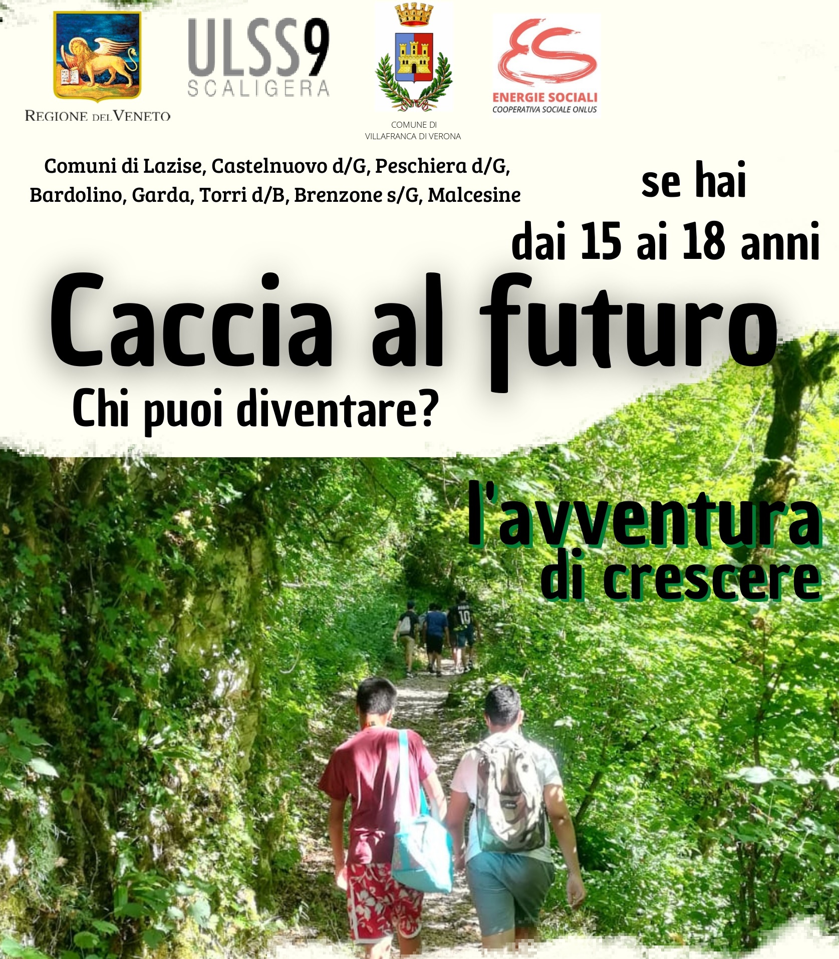 CACCIA AL FUTURO TRA I 15 ED I 18 ANNI